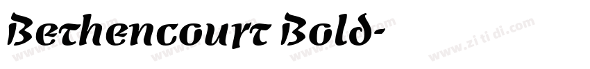 Bethencourt Bold字体转换